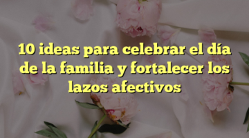 Construyendo Una Familia Biparental: Claves Para Fortalecer Los Lazos ...