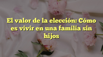 Construyendo Una Familia Biparental: Claves Para Fortalecer Los Lazos ...