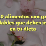 Los 10 alimentos con grasas saludables que debes incluir en tu dieta