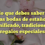 Todo lo que debes saber sobre las bodas de estaño: significado, tradiciones y regalos especiales