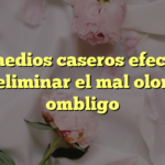 5 remedios caseros efectivos para eliminar el mal olor en el ombligo