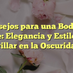 Consejos para una Boda de Noche: Elegancia y Estilo para Brillar en la Oscuridad