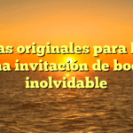 5 ideas originales para hacer una invitación de boda inolvidable