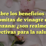 Descubre los beneficios de las gomitas de vinagre de manzana: ¿son realmente efectivas para la salud?