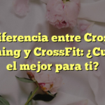 Diferencia entre Cross Training y CrossFit: ¿Cuál es el mejor para ti?