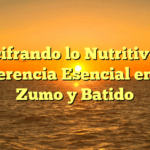 Descifrando lo Nutritivo: La Diferencia Esencial entre Zumo y Batido